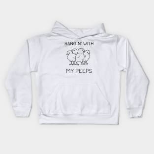 Hanging with my Peeps Kids Hoodie